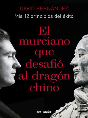 cover image of El murciano que desafió al dragón chino